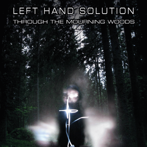 Left Hand Solution : Through the Mourning Woods